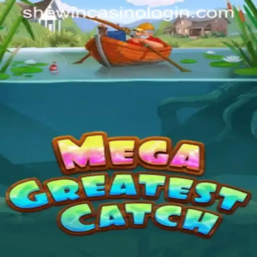 Exploring the Excitement of MegaGreatestCatch at Shewin Casino